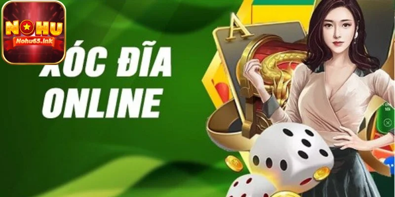 Lý do khiến cho tự game xóc đĩa tại Nohu65 được yêu thích